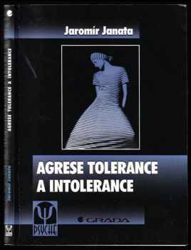 Jaromír Janata: Agrese tolerance a intolerance
