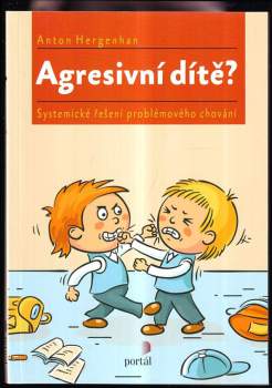 Anton Hergenhan: Agresivní dítě?