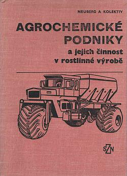 Agrochemické podniky a jejich činnost v rostlinné výrobě