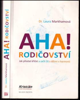 Laura Markham: Aha! Rodičovství