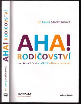 Laura Markham: Aha! Rodičovství