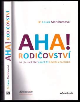 Laura Markham: Aha! Rodičovství