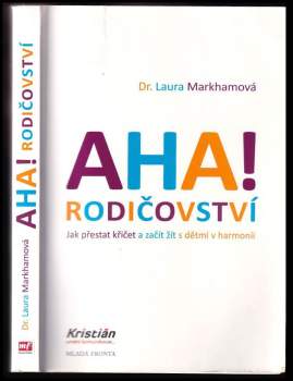 Laura Markham: Aha! Rodičovství