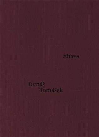 Tomáš Tomášek: Ahava