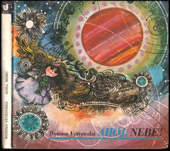 Božena Větrovská: Ahoj, nebe!