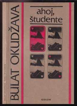 Ahoj, študente - Bulat Šalvovič Okudžava (1986, Odeon) - ID: 747837
