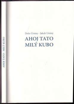Ahoj tato - Milý Kubo