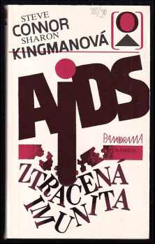 Steve Connor: AIDS : ztracená imunita