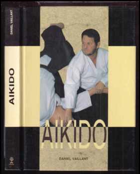 Daniel Vaillant: Aikido