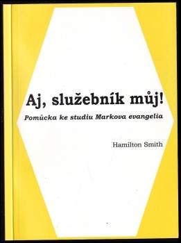 Hamilton Smith: Aj, služebník můj!