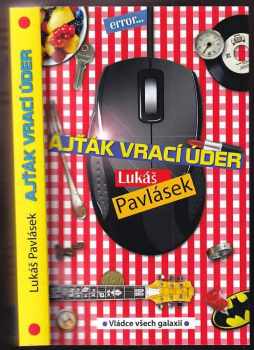 Lukáš Pavlásek: Ajťák vrací úder