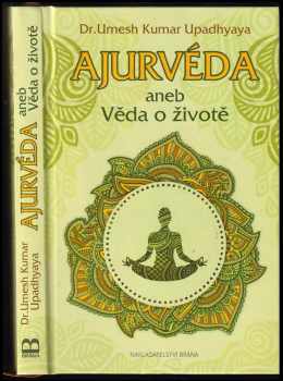 Ajurvéda, aneb, Věda o životě