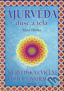 Ájurvéda duše a těla