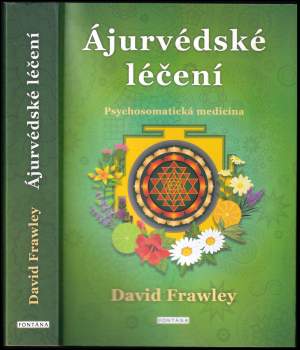 David Frawley: Ájurvédské léčení