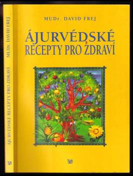 Ájurvédské recepty pro zdraví