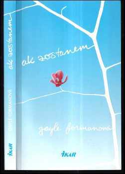 Ak zostanem