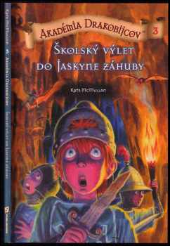 Kate McMullan: Akadémia drakobijcov