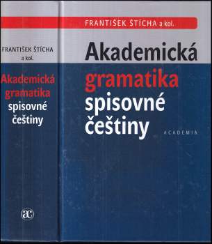 František Štícha: Akademická gramatika spisovné češtiny