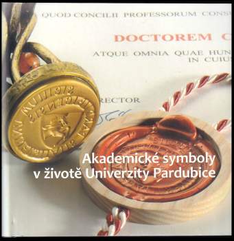 Akademické symboly v životě Univerzity Pardubice