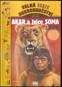 Jiří Řípa: Akar a lvice Soma