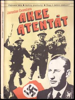 Jaroslav Čvančara: Akce atentát