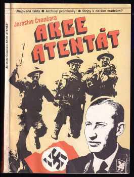Akce atentát - Reinhard Heydrich, Jaroslav Čvančara (1991, Magnet-Press) - ID: 830641