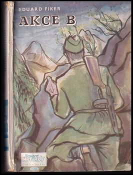 Eduard Fiker: Akce B