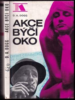 D. A Dogg: Akce Býčí oko