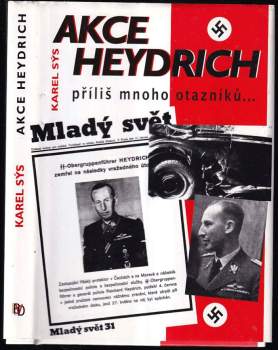 Akce Heydrich : příliš mnoho otazníků--