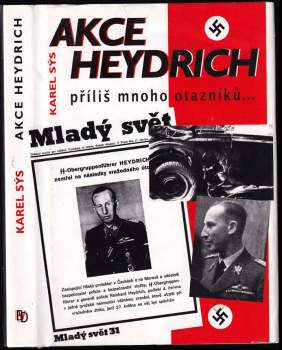 Akce Heydrich : příliš mnoho otazníků--
