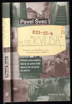 Pavel Švec: Akce Kvilda