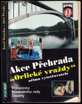 Aleš Pivoda: Akce Přehrada