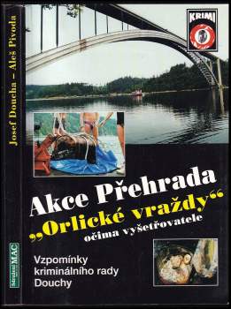 Aleš Pivoda: Akce Přehrada