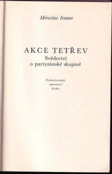 Miroslav Ivanov: Akce Tetřev