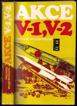 Michał Wojewódzki: Akce V-1, V-2