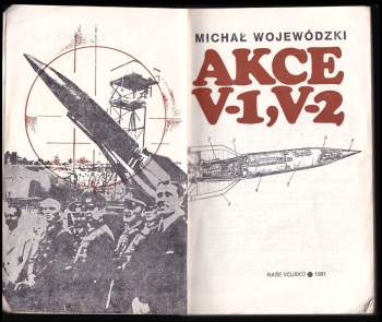 Michał Wojewódzki: Akce V-1, V-2