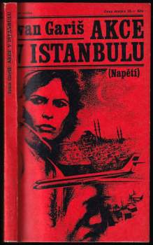 Ivan Gariš: Akce v Istanbulu