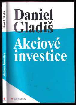 Akciové investice - Daniel Gladiš (2015, Grada) - ID: 824564