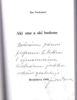 Ján Vonkomer: Akí sme a akí budeme