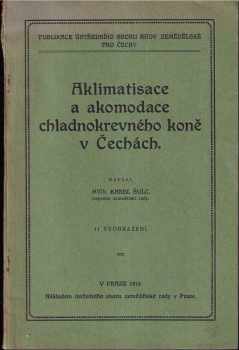 Aklimatisace a akomodace chladnokrevného koně v Čechách