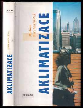 Michèle Nayman: Aklimatizace : román