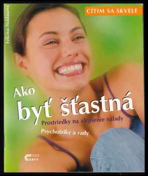 Ako byť šťastná : Prostriedky na zlepšenie nálady, Psychotriky a rady