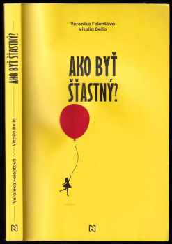 Veronika Folentová: Ako byť šťastný?