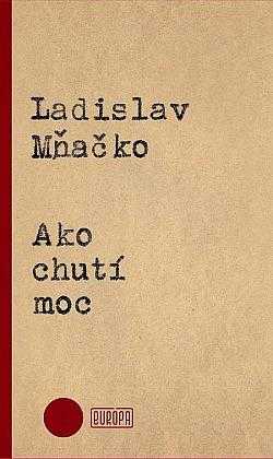 Ako chutí moc