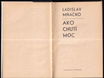 Ladislav Mňačko: Ako chutí moc