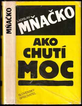 Ako chutí moc