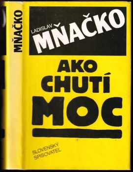 Ako chutí moc