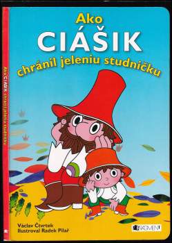 Ako Ciášik chránil jeleniu studničku