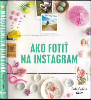 Leela Cyd: Ako fotiť na instagram