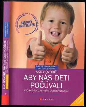 Jak mluvit, aby nás děti poslouchaly, jak naslouchat, aby nám děti důvěřovaly